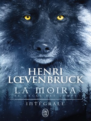 cover image of La Moïra--Le cycle des loups (L'Intégrale)